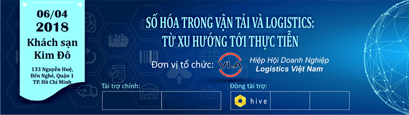 Hội Thảo: Số Hóa Trong Vận Tải và Logistics; Từ Xu Hướng Tới Thực Tiễn
